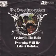 The Sweet Inspirations - Everyday Will Be Like A Holiday / Crying In The Rain