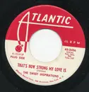 7inch Vinyl Single - The Sweet Inspirations - I've Been Loving You Too Long / That's How Strong My Love Is - Promo