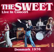 The Sweet - Live In Concert Denmark 1976