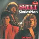 7inch Vinyl Single - The Sweet - Sixties Man