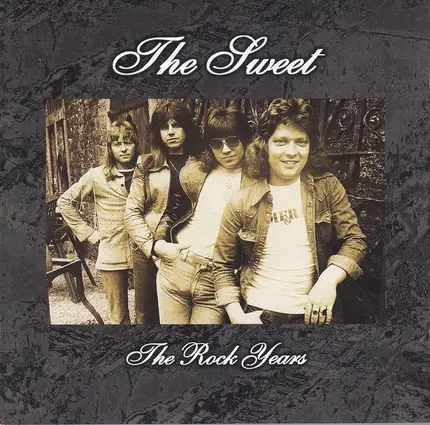 The Sweet - The Rock Years