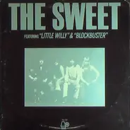 The Sweet - The Sweet Featuring "Little Willy" & "Blockbuster"