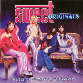 The Sweet - Originals (The Best 37 Glamrock Songs Ever)