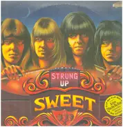 The Sweet - Strung Up