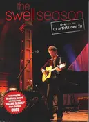 The Swell Season - The Swell Season: Live From The Artists Den