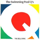 7inch Vinyl Single - The Swimming Pool Q's - The Bells Ring - promo