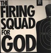 The Swimming Pool Q's - The Firing Squad for God
