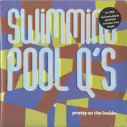 The Swimming Pool Q's - Pretty On The Inside