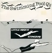 Swimming Pool Q's - Little Misfit/Stingray