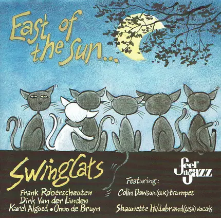 The Swingcats - East of the Sun ... and West of the Moon