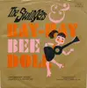 7inch Vinyl Single - The Swingers - Bay-Hay Bee Doll