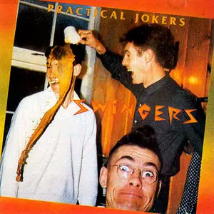 The Swingers - Practical Jokers