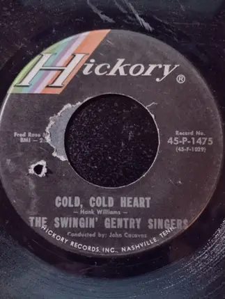 The Swingin' Gentry Singers - Gonna Find Me A Bluebird / Cold, Cold Heart
