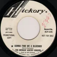 The Swingin' Gentry Singers - Gonna Find Me A Bluebird / Cold, Cold Heart