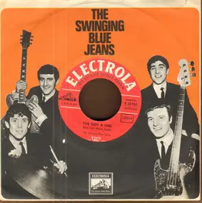The Swinging Blue Jeans - Make Me Know You're Mine / I've Got A Girl