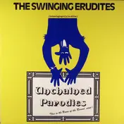 The Swinging Erudites - Unchained Parodies