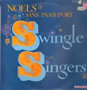 The Swingle Singers - Noëls Sans Passeport