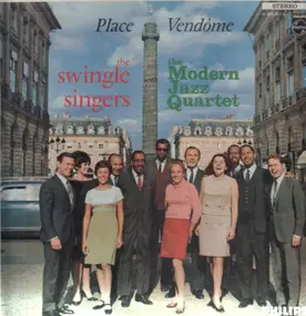 The Swingle Singers with The Modern Jazz Quartet - Place Vendôme