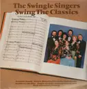 LP - The Swingle Singers - Swing The Classics