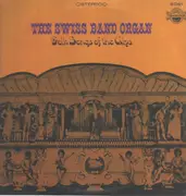 LP - The Swiss Band Organ - Folk Songs Of The Alps - Orange Labels