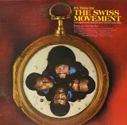 The Swiss Movement - It's Time for the Swiss Movement