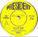 7inch Vinyl Single - The Symbols - Bye Bye Baby