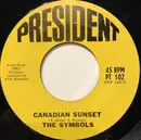 7inch Vinyl Single - The Symbols - Canadian Sunset / The Gentle Art Of Loving