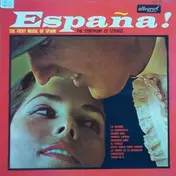Symphony of Strings - España! The Fiery Music Of Spain!