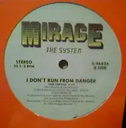 12inch Vinyl Single - The System - I Don't Run From Danger - Still Sealed