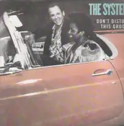 The System , Company B - Don't Disturb This Groove (Single)