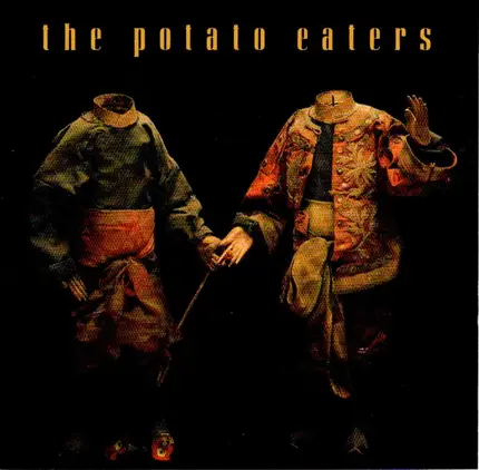 The Potato Eaters - The Potato Eaters