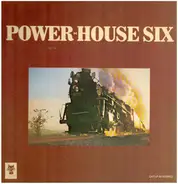 The Power House Six - The Power House Six