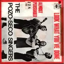 7inch Vinyl Single - The Pozo Seco Singers ‎ - Look What You've Done / Almost Persuaded