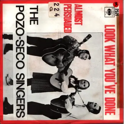 The Pozo Seco Singers ‎ - Look What You've Done / Almost Persuaded
