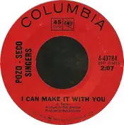 The Pozo-Seco Singers - I Can Make It with You
