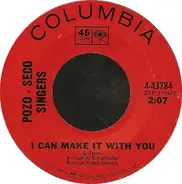 The Pozo-Seco Singers - I Can Make It with You