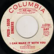 The Pozo-Seco Singers - I Can Make It With You / Come A Little Bit Closer