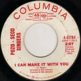 The Pozo-Seco Singers - I Can Make It With You / Come A Little Bit Closer