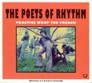 CD - The Poets Of Rhythm - Practice What You Preach - Digipak
