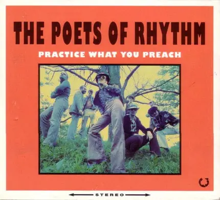 The Poets Of Rhythm - Practice What You Preach