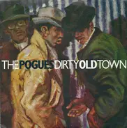 The Pogues - Dirty Old Town