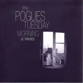 The Pogues - Tuesday Morning