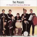 LP - The Pogues - If I Should Fall From Grace With God