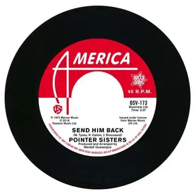 The Pointer Sisters - Send Him Back/You Got To Pay Your Dues