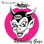 The Polecats - Rockabilly Guys - The Best Of The Polecats