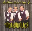 CD - The Polkaholics - Polka Can't Die