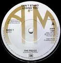 7inch Vinyl Single - The Police - Can't Stand Losing You / Dead End Job