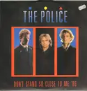 12inch Vinyl Single - The Police - Don't Stand So Close To Me