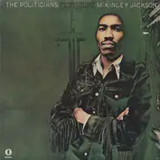 The Politicians Featuring McKinley Jackson
