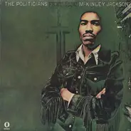 The Politicians Featuring McKinley Jackson - The Politicians Featuring McKinley Jackson